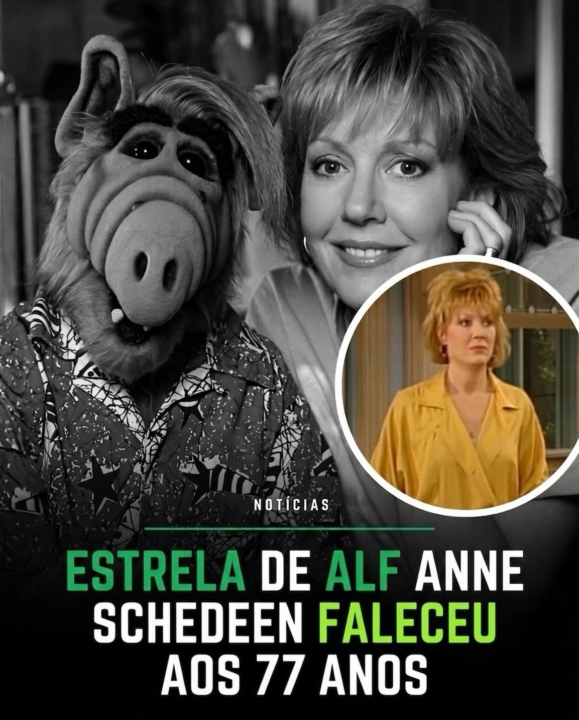 Photo by Universo 42 on June 15, 2026. May be a meme of one or more people, costume and text that says 'NOTÍCIAS ESTRELA DE ALF ANNE SCHEDEEN FALECEU AOS 77 ANOS'.