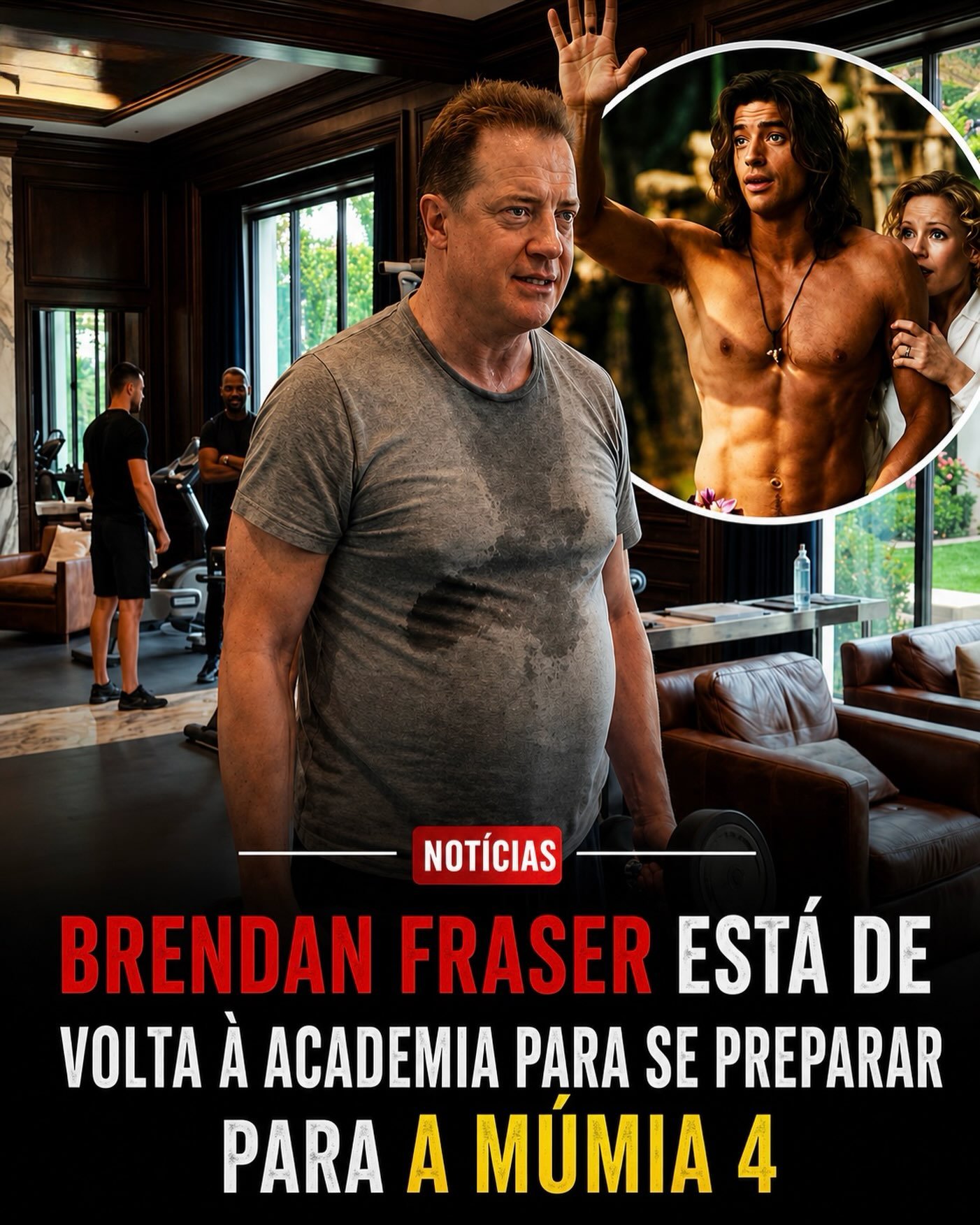 Photo by Universo 42 on July 03, 2026. May be a meme of poster and text that says 'NOTÍCIAS BRENDAN FRASER ESTÁ DE VOLTA À ACADEMIA PARA SE PREPARAR PARA A MÚMIA 4'.