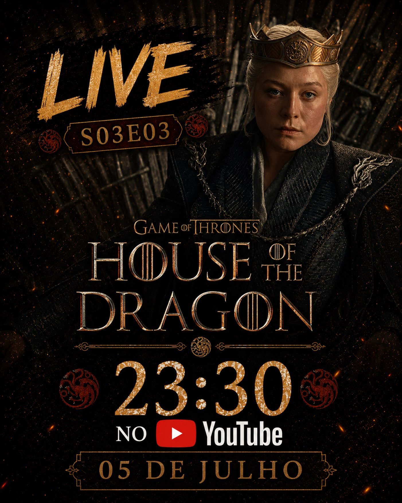 Photo shared by Carlos César Carvalho | KHAL on July 05, 2026 tagging @gotbr, and @u42oficial. May be an image of poster, costume and text that says 'LIVE S03E03 GAMEHRONES HOυ JSE THE DRAGON 23:30 NO YouTube 05DEJ 05DEJULHO DE 05'.