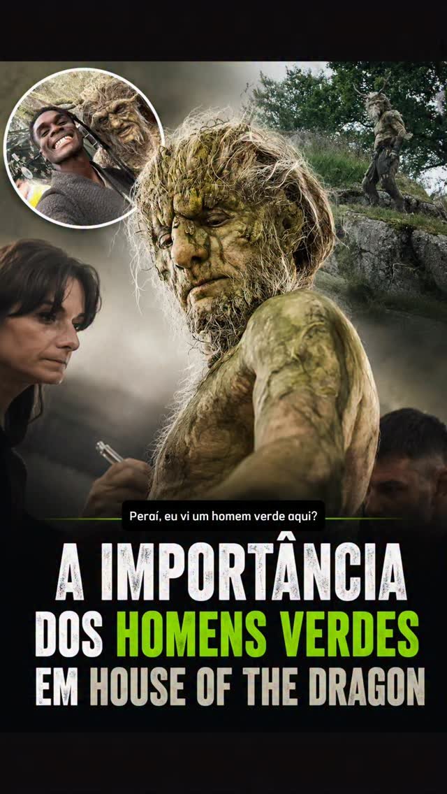 Quem é o HOMEM VERDE que apareceu em A Casa Do Dragão? Já conhecia a história?