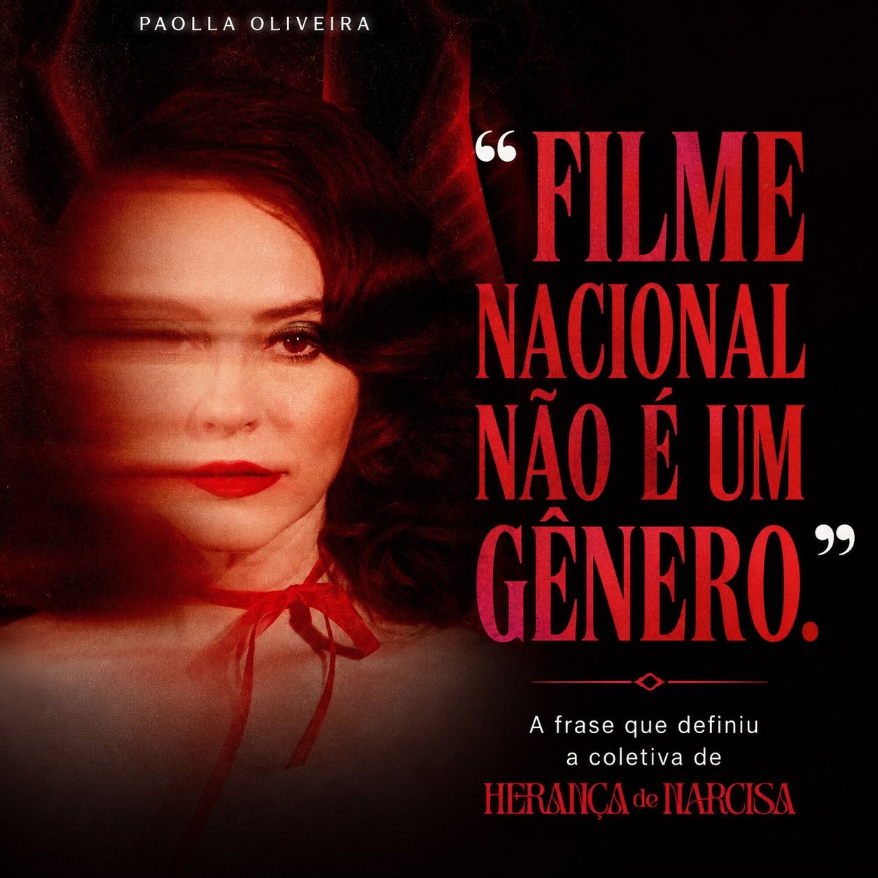 Photo shared by Universo 42 on July 09, 2026 tagging @paullasoave_. May be an image of poster and text that says 'PAOLLAOLIVEIRA PAOLLA OLIVEIRA FILME NACIONAL NÃO É UM GÊNERO." A frase que frasquedefiniu definiu acoletivade a coletiva de HERANICAdENARCISA HERANÇAde NARCISA'.