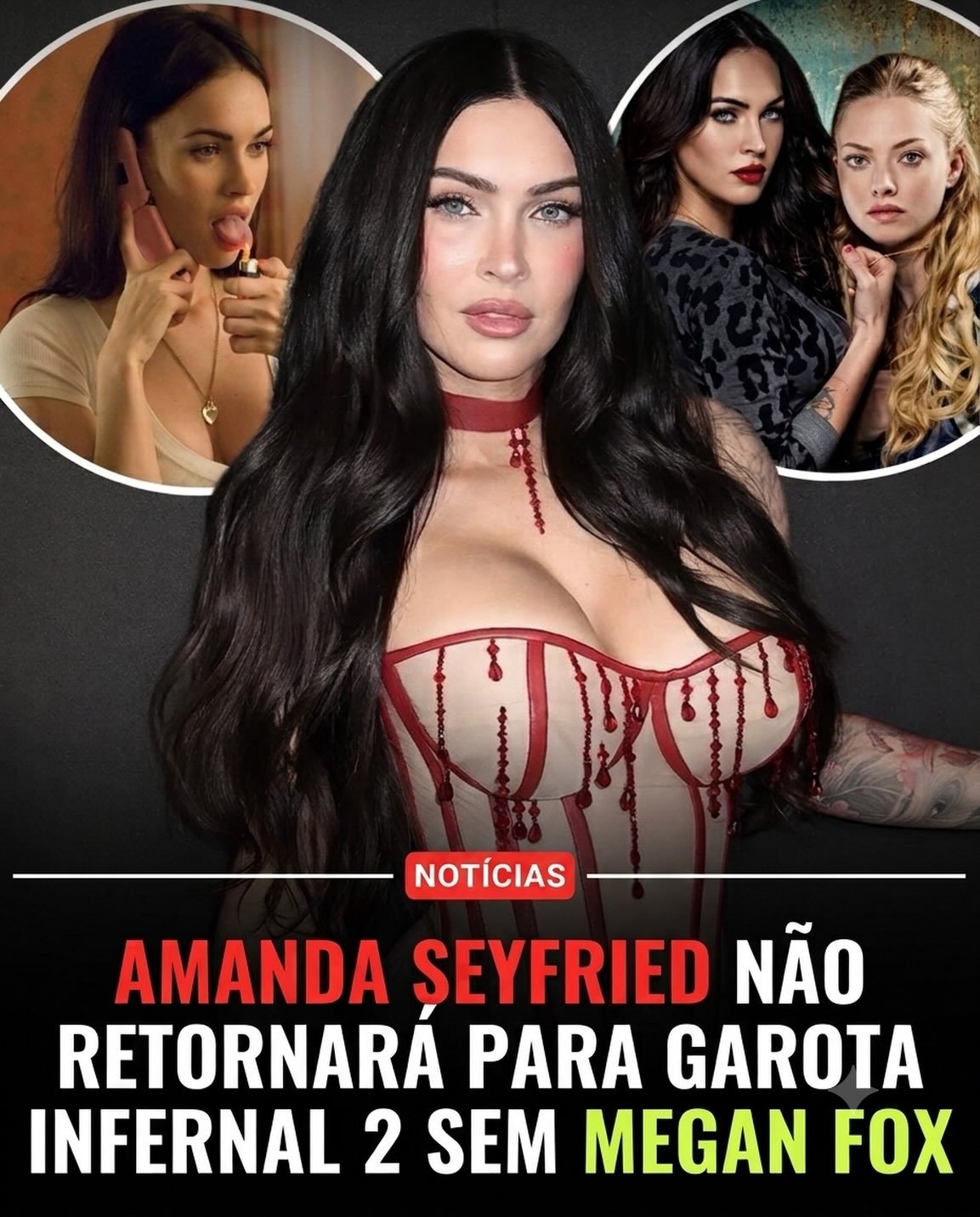Photo shared by Universo 42 on July 18, 2026 tagging @eusouokhal. May be a meme of text that says 'NOTÍCIAS AMANDA SEYFRIED NÃO RETORNARA PARA GAROTA INFERNAL 2 SEM MEGAN FOX'.