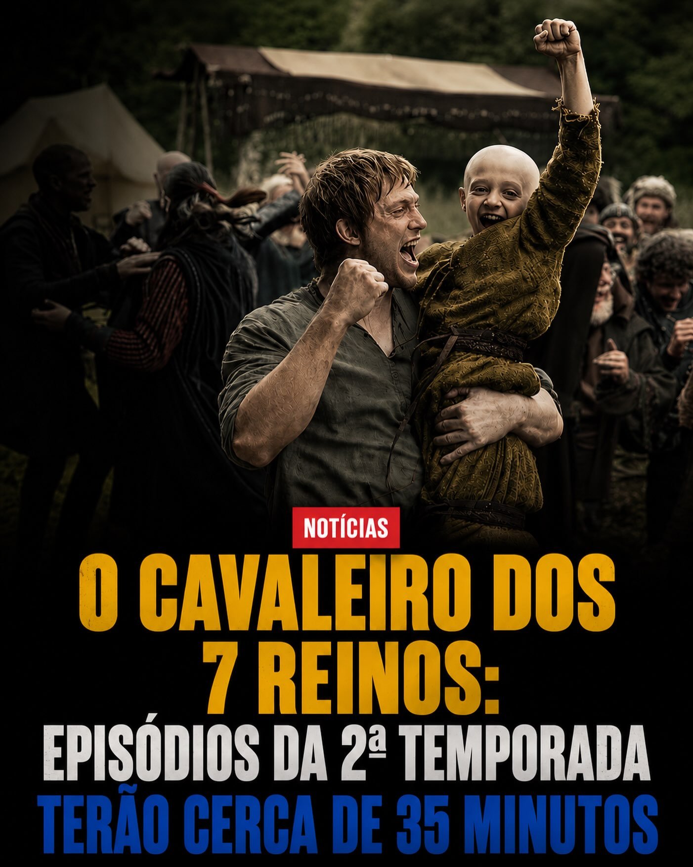 Photo shared by Carlos César Carvalho | KHAL on July 26, 2026 tagging @gotbr, and @u42oficial. May be a meme of text that says 'NOTÍCIAS O CAVALEIRO DOS 7 REINOS: EPISÓDIOS DA 24 TEMPORADA TERÃO CERCA DE 35 MINUTOS'.