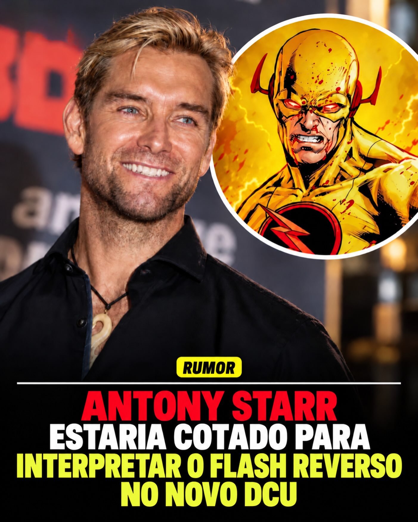 ⚡ Antony Starr, o Capitão Pátria de The Boys, pode interpretar o Flash Reverso no novo universo da DC!

Segundo rumores que circulam nas redes sociais, o ator estaria sendo considerado para viver Eobard Thawne, um dos maiores inimigos do Flash, no DCU de James Gunn.

Starr já é um dos nomes mais ped