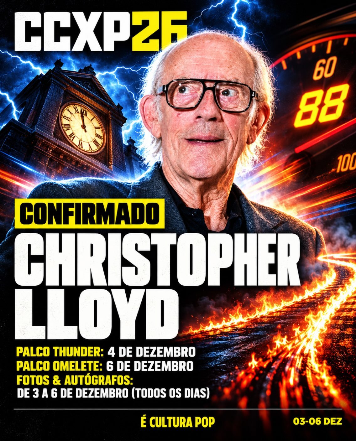 SE MEUS CÁLCULOS ESTIVEREM CERTOS, TEREMOS UMA LENDA ENTRE NÓS! ?

Christopher Lloyd está confirmado na #CCXP26! O eterno Doc Brown de *De Volta para o Futuro* vem encontrar os fãs no Brasil. ⚡

Ele estará no Palco Thunder em 4 de dezembro e no Palco Omelete em 6 de dezembro. Também haverá sessões