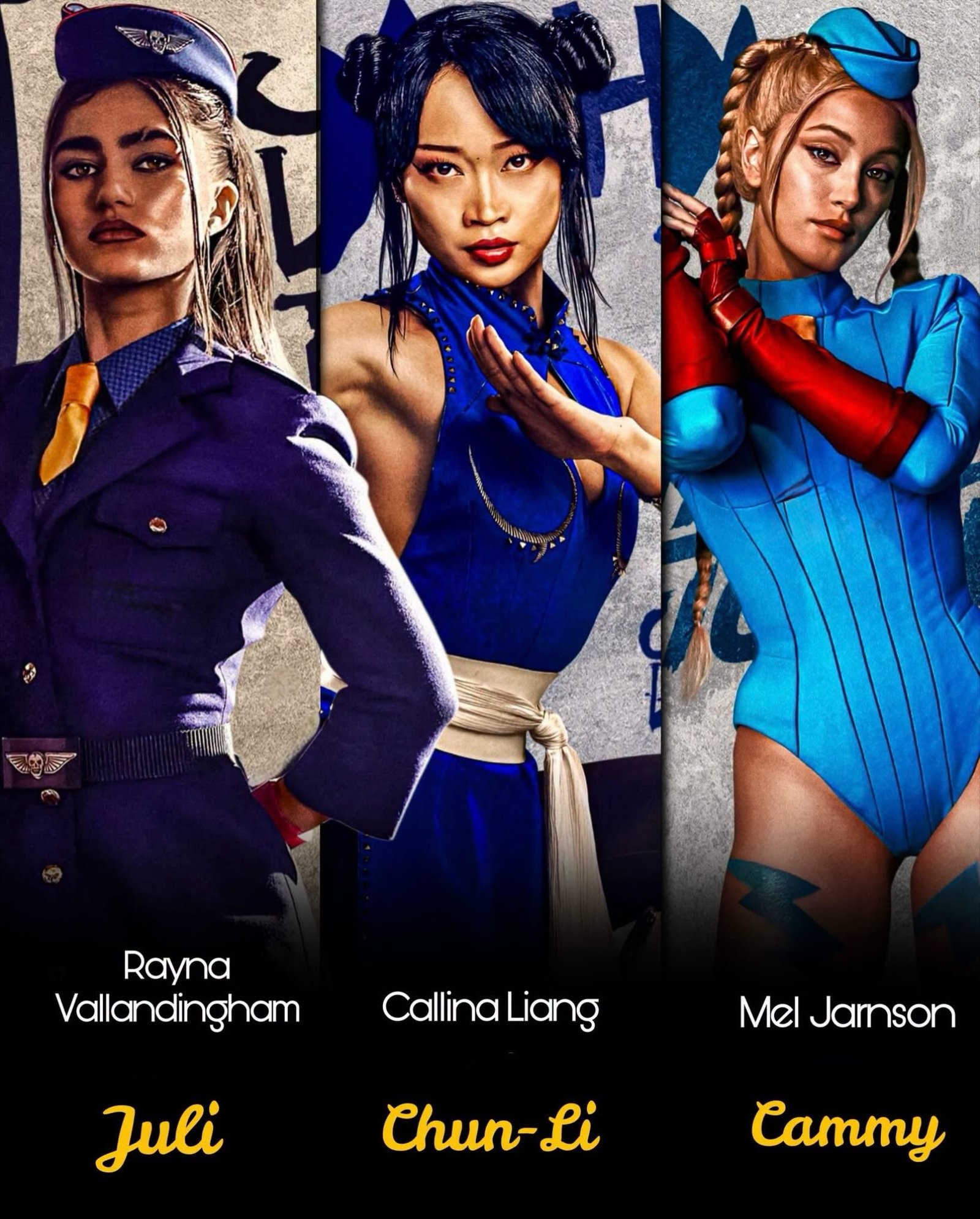 ?? As mulheres de Street Fighter estão roubando a cena!

A nova adaptação de Street Fighter, que já está nos cinemas, traz três personagens bastante conhecidas dos fãs dos jogos, interpretadas por:

? Rayna Vallandingham como Juli
? Callina Liang como Chun-Li
? Mel Jarnson como Cammy

Três luta
