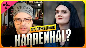 O segredo de Alys Rivers que a série não explicou - A Casa Do Dragão / House Of The Dragon